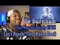 Bo Burnham - Can't Handle This (Kanye Rant) - MAKE HAPPY Netflix | Reaction
