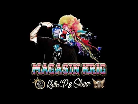 Kalle.P & Glyggi - Magasin Krig