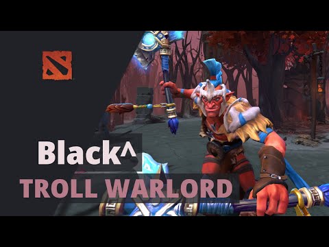 Black^ plays Troll Warlord Dota 2 Full Game