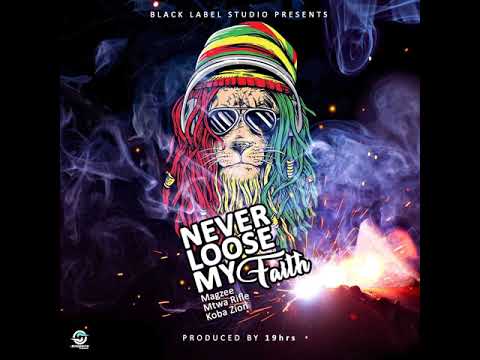 Magzee - Never loose my faith   (africa tanzania kenya reggae dancehall) fire avenue riddim
