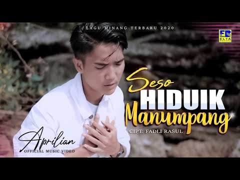 APRILIAN - SESO HIDUIK MANUMPANG [Official Music Video] Lagu Minang Terbaru 2020