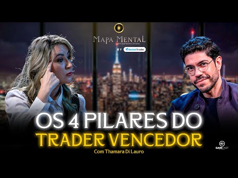Os 4 pilares que te farão um trader que ganha dinheiro com consistência - Mapa Mental com Thamara