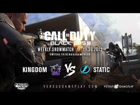 VGArcade COD: Black Ops III Showmatch - Kingdom vs Static