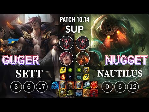DYN GuGer Sett vs Nugget Nautilus Sup - KR Patch 10.14