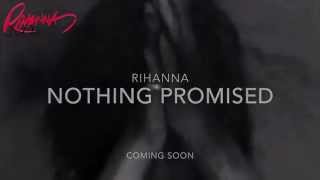 Rihanna - Nothings Promised