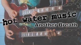 Hot Water Music - Another Breath (Guitar Cover)