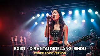 Download lagu Exist - Dirantai Digelangi Rindu  Rock Version  Cover by Harmoni Virtual mp3
