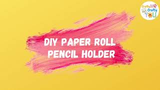 DIY Paper Roll Pencil Holder | TOILET PAPER ROLL BUTTERFLY | Paper Roll Crafts for Kids