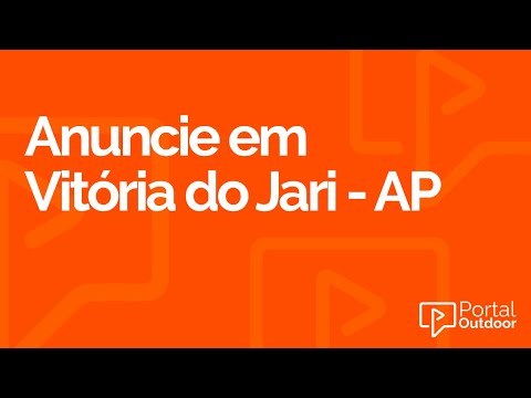 ANUNCIE OUTDOOR EM VITÓRIA DO JARI - AMAPÁ - AP