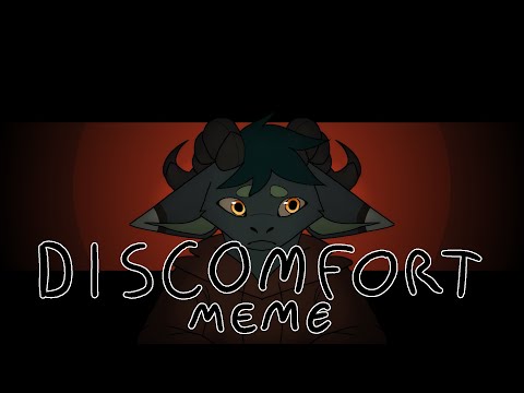 DISCOMFORT || animation meme ||