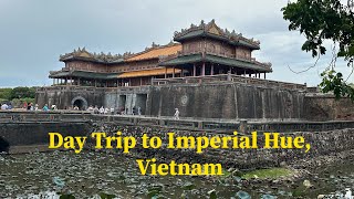 Day Trip to Hue, Vietnam 🇻🇳 : Lap An Lagoon, Khai Dinh Tomb, Thien Mu Pagoda, Imperial Citadel