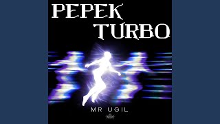Download lagu PEPEK TURBO mp3 Download lagu PEPEK TURBO mp3