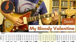 Soon - My Bloody Valentine  - Learn to Play! (Guitar Cover &amp; Tab)