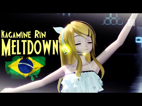 【Vocaloid Brasil】 Meltdown - Português Brasil 【炉心融解 鏡音リン】