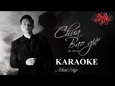 [KARAOKE] Chưa Bao Giờ-Đông Hùng (Beat tách)-NhatHuy