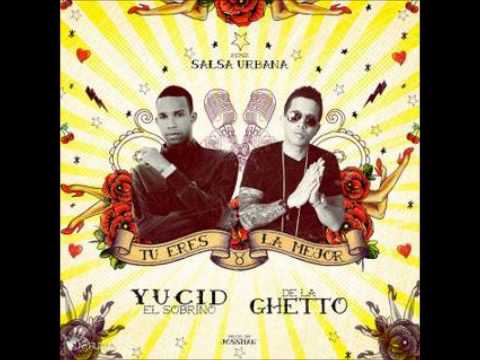 De La Guetto Ft. Yucid - Tu Eres La Mejor (Official Remix)+Descarga