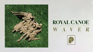 ROYAL CANOE - &#39;Spin Cycle&#39; [Official Audio]