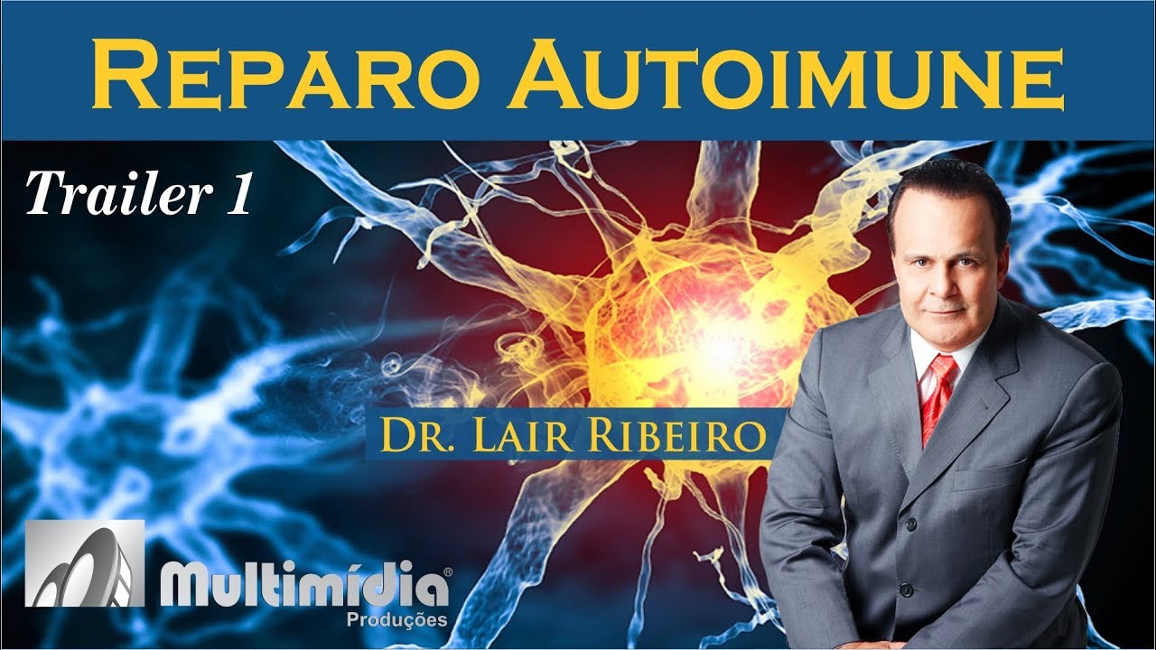 Reparo AutoImune - Dr. Lair Ribeiro - Trailer 1