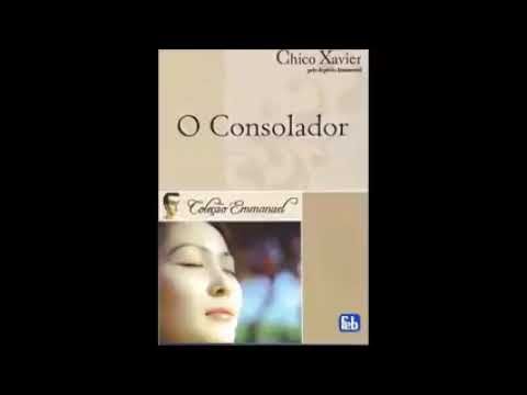 Áudio livro  (O consolador coleção Emmanuel por Francisco Candido Xavier parte 1 de 2)