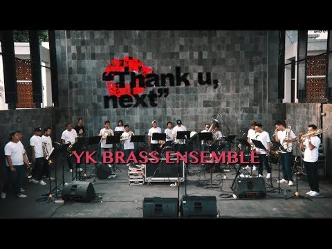 YK BRASS ENSEMBLE - Thanks You Next (Ariana Grande)