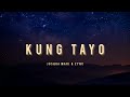 Kung Tayo - Joshua Mari & Zync | (Official Lyric Video)