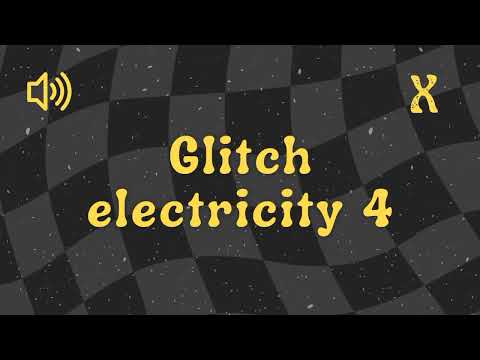 Glitch Electricity 4 - Sound Effect