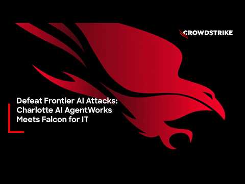 Defeat Frontier AI Attacks: Charlotte AI AgentWorks Meets Falcon for IT Demo