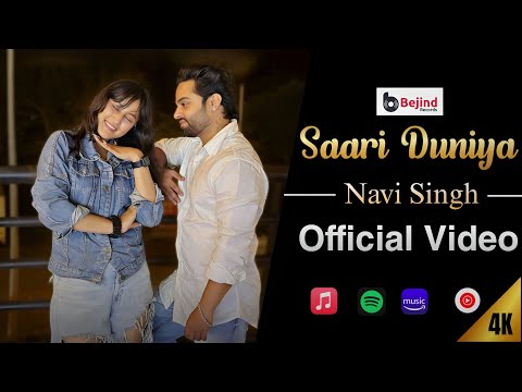 Saari Duniya – Official Music Video | Punjabi Song 2025 | Navi Singh | Bejind Records
