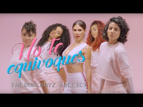 The Rudeboyz & Greeicy - No Te Equivoques (Video Oficial)