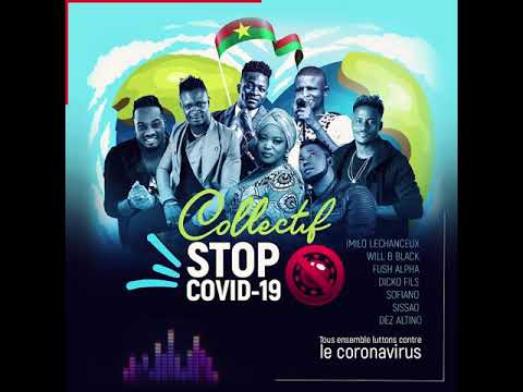 Collectif STOP COVID-19 (Fush Alpha/Sofiano/Dicko Fils/Sissao/Dez Altino/Will B Black/Imilo Lechanc)