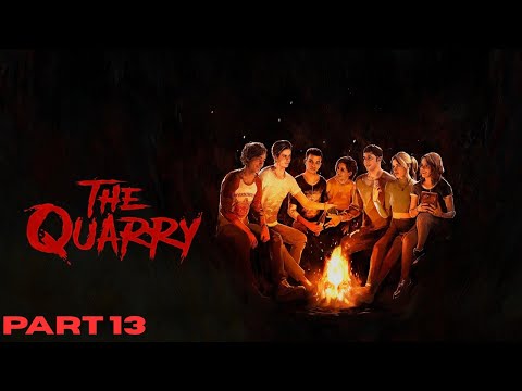 The Quarry Walkthrough Gameplay Part 13 - (No Commentary)