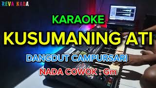 Download lagu KUSUMANING ATI - KARAOKE - NADA COWOK / PRIA mp3