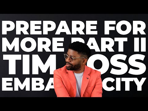 Tim Ross "Prepare for More, Pt. II" - Embassy City