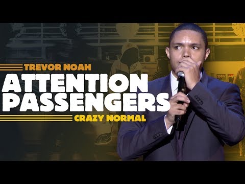 "Attention All Passengers" - Trevor Noah - (Crazy Normal) LONGER RE-RELEASE Video