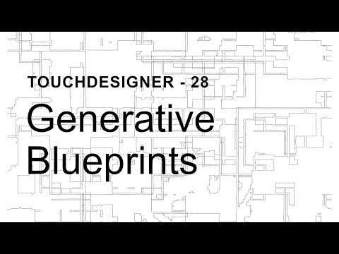 Generative Blueprints – TouchDesigner Tutorial 28