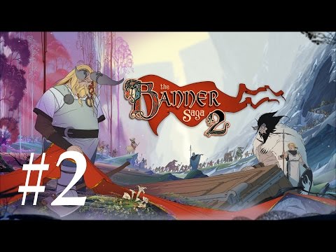 Banner Saga 2 - Let's Play Part 2: Driftwood Battle [Hard]