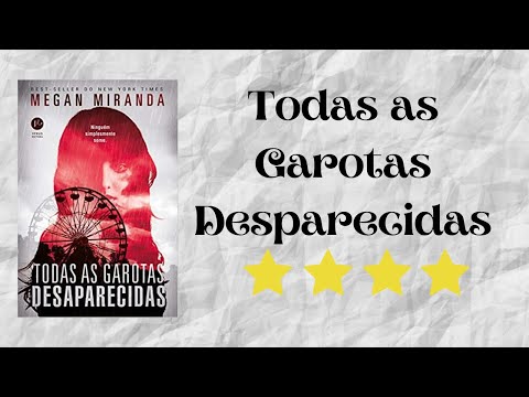 Resenha #29 -Todas as Garotas Desaparecidas de Megan Miranda