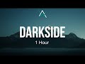 Darkside-Alan Walker(1 Hour)