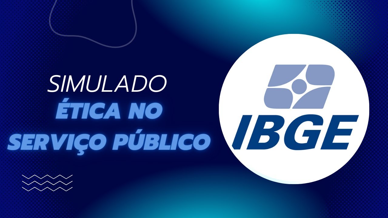 Simulado Ética no Serviço Público - Concurso IBGE 2023