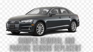 2019 Audi A4 B9 Bumper removal and parking sensor replacement.