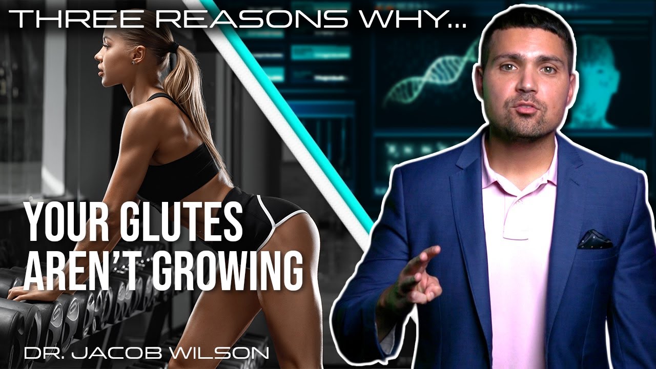 3 Reasons Why Your Glutes Aren’t Growing, Part 1