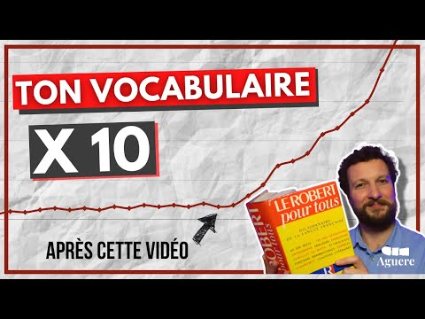 Augmenter son VOCABULAIRE - LA Méthode infaillible !