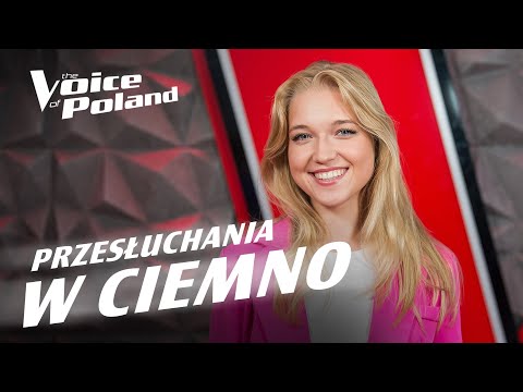 Kinga Wołoszyn | „Hard to Say I'm Sorry” | Przesłuchania w ciemno | The Voice of Poland 15