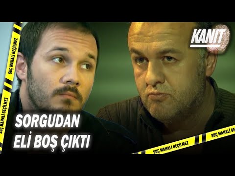 Selim Sorgudan Eli Boş Çıktı! - Kanıt 95.Bölüm