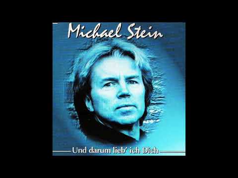 Michael Stein  -  Und darum lieb´ ich Dich  1998