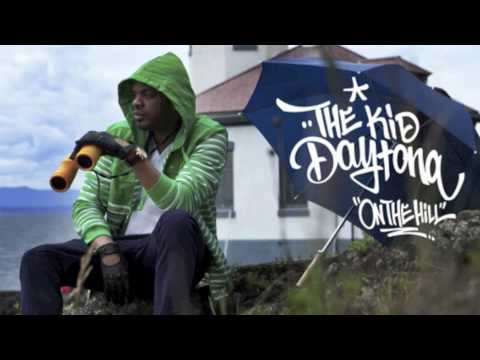 The Kid Daytona - "On The Hill"