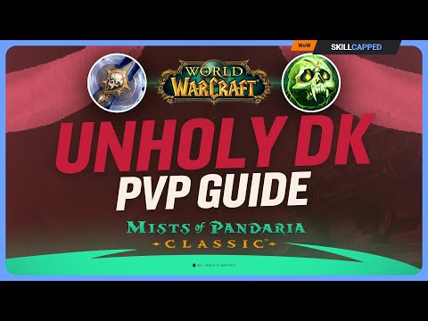 Unholy DK Mists of Pandaria PvP Guide | Best Talents, Glyphs, Race, Gear, Professions & Macros