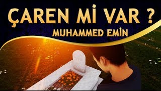 Zikirli İbretlik İlahi - Bu Emanet Olan Canı Vermemeye Çaren mi var ? - Muhammed Emin