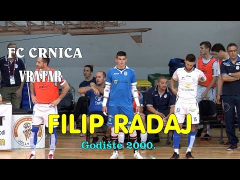 FILIP RADAJ, FUTSAL KLUB CRNICA - SEZONA 2017./18.
