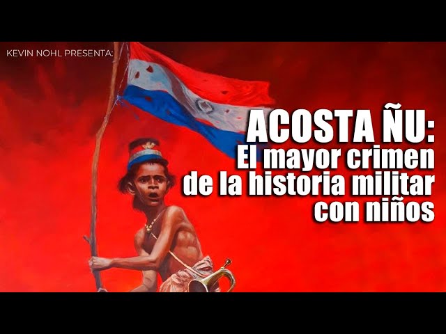 Vídeo relacionado con Acosta Ñu: Los hijos de la guerra